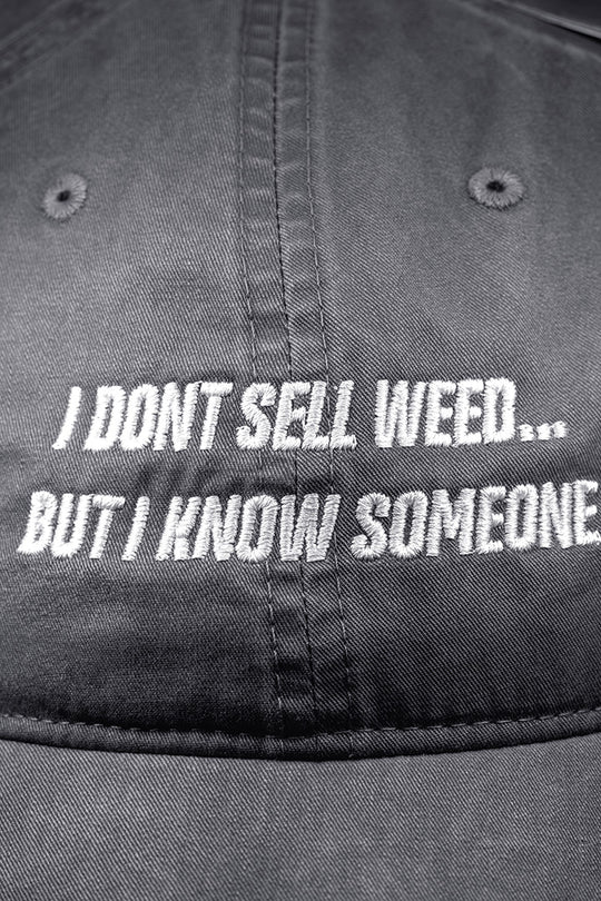 I Don't Sell Weed Dad Hat (Faded Gray)